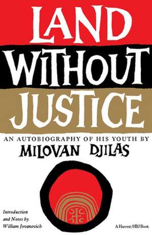 Land Without Justice de Milovan Djilas