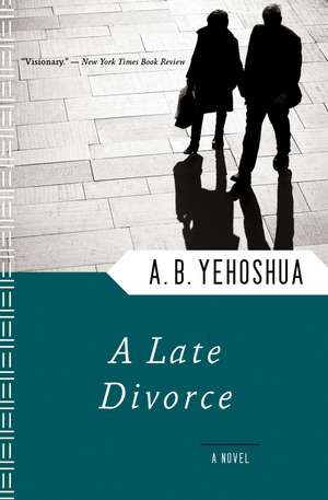 A Late Divorce de A.B. Yehoshua