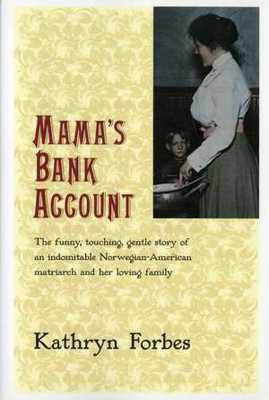 Mama's Bank Account de Kathryn Forbes