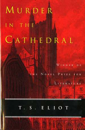 Murder In The Cathedral de T. S. Eliot