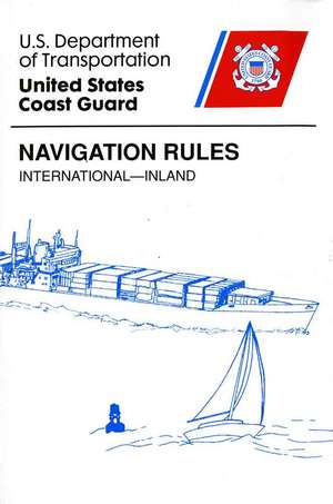 Navigation Rules, International-Inland de Coast Guard (U.S.)