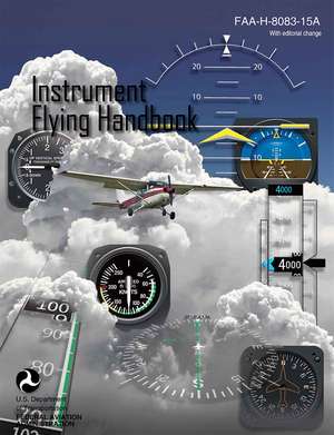 Instrument Flying Handbook de Federal Aviation Administration (U.S.)