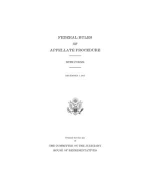 Federal Rules of Appellate Procedure, with Forms, December 1, 2015 de House (U.S.), Committee on the Judiciary