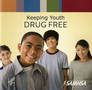 Keeping Youth Drug Free de Health and Human Services Dept. (U.S.)