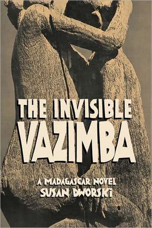 The Invisible Vazimba: Volume 157, Part 14 de Susan Dworski