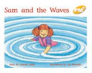 Sam and the Waves PM PLUS Level 6 Yellow