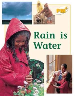 Rain is Water PM PLUS Non Fiction Level 8&9 The Enviroment Yellow