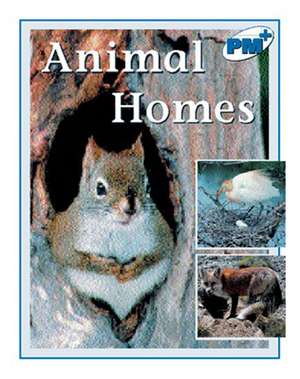 Animal Homes PM PLUS Non Fiction Level 11&12 Houses Blue