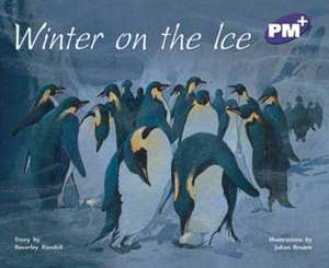 Winter on the Ice PM PLUS Level 20 Purple de Beverley Randell