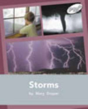 Storms PM PLUS Non Fiction Level 24&25 Our Environment Silver de Mary Draper