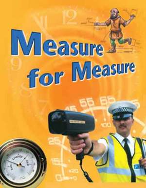 Measure for Measure PM Plus Non Fiction Level 30 Sapphire: Science in Everyday Life de Mike Graf