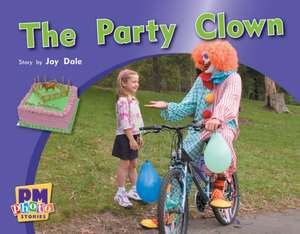 The Party Clown PM Photo Stories Blue Levels 9,10,11