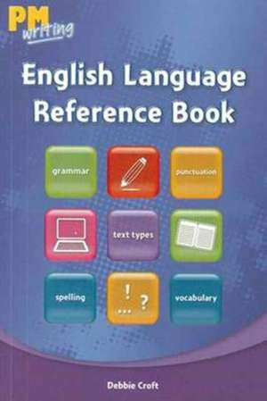 PM Writing English Language Reference Book de Debbie Croft