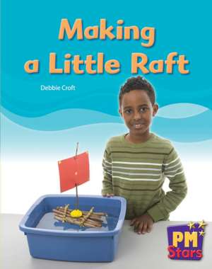 Making a Little Raft PM Stars Yellow Non fiction