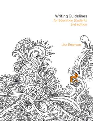 Writing Guidelines for Education Students de Lisa (Massey University) Emerson