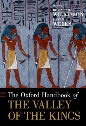 The Oxford Handbook of the Valley of the Kings de Richard H. Wilkinson