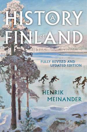 History of Finland de Henrik Meinander