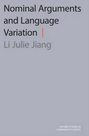 Nominal Arguments and Language Variation de Li Julie Jiang