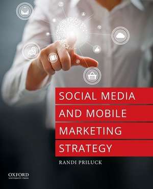 Social Media and Mobile Marketing Strategy de Randi Priluck