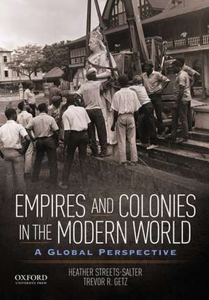 Empires and Colonies in the Modern World de Heather Streets-Salter