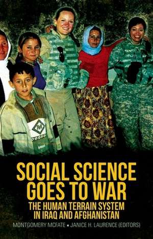 Social Science Goes to War de Montgomery McFate