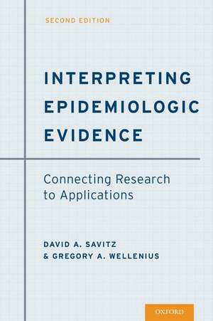 Interpreting Epidemiologic Evidence: Connecting Research to Applications de David A. Savitz