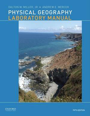 Physical Geography Laboratory Manual de Dalton Miller