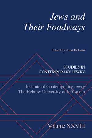 Jews and Their Foodways de Anat Helman