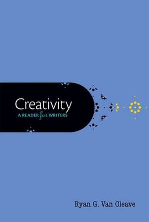 Creativity de Ryan G. Van Cleave