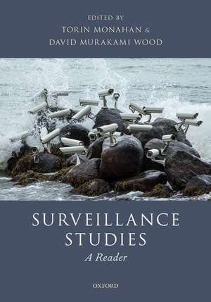 Surveillance Studies: A Reader de Torin Monahan