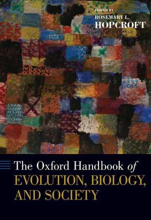 Oxford Handbook of Evolution, Biology, and Society de Rosemary Hopcroft