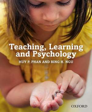 Teaching, Learning and Psychology de Huy P. Phan