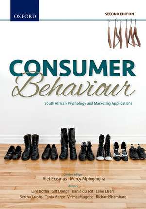 Consumer Behaviour: South African Psychology and Marketing Applications de Alet Erasmus