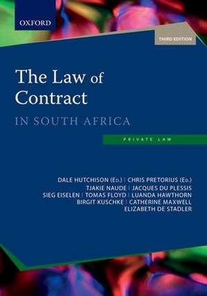 The Law of Contract in South Africa de Dale Hutchison