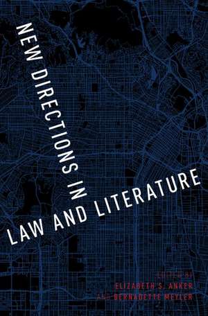 New Directions in Law and Literature de Elizabeth S. Anker