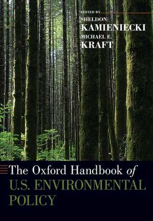 The Oxford Handbook of U.S. Environmental Policy de Sheldon Kamieniecki