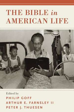 The Bible in American Life de Philip Goff