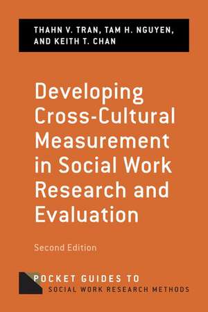 Developing Cross-Cultural Measurement in Social Work Research and Evaluation de Thanh Tran