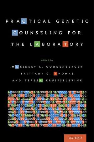 Practical Genetic Counseling for the Laboratory de McKinsey L. Goodenberger