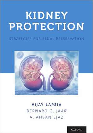 Kidney Protection: Strategies for Renal Preservation de Vijay Lapsia