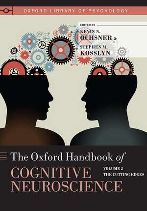 The Oxford Handbook of Cognitive Neuroscience: Volume 2: The Cutting Edges de Kevin N Ochsner