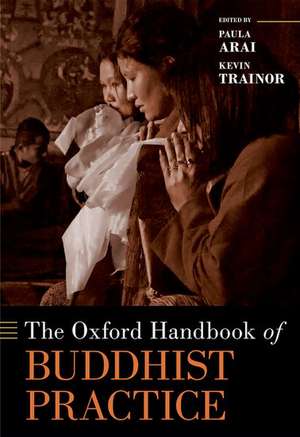 The Oxford Handbook of Buddhist Practice de Kevin Trainor