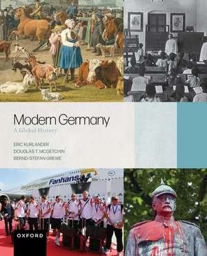 Modern Germany: A Global History de Eric Kurlander