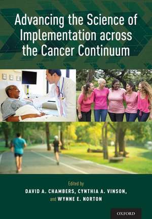 Advancing the Science of Implementation across the Cancer Continuum de David A. Chambers