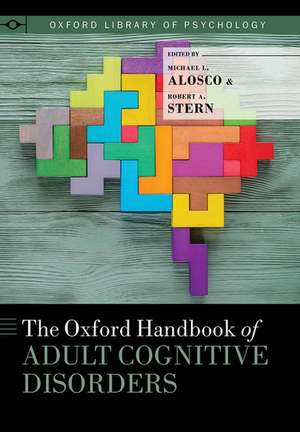 The Oxford Handbook of Adult Cognitive Disorders de Michael L. Alosco