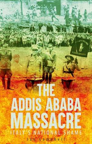 The Addis Ababa Massacre de Ian Campbell