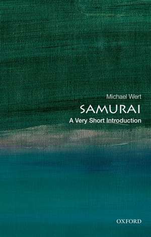 Samurai: A Very Short Introduction de Michael Wert