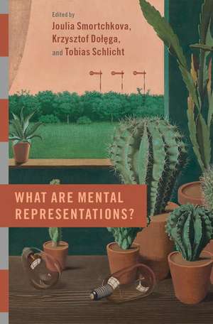 What are Mental Representations? de Joulia Smortchkova