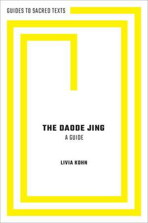 The Daode Jing: A Guide de Livia Kohn