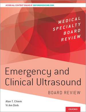 Emergency and Clinical Ultrasound Board Review de Alan Chiem